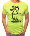 Vtipné tričko - Všude dobře, doma manželka
