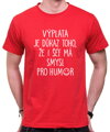 Tričko - Výplata je důkaz toho, že i šéf má smysl pro humor