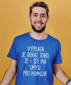 Tričko - Výplata je důkaz toho, že i šéf má smysl pro humor