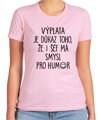 Tričko - Výplata je důkaz toho, že i šéf má smysl pro humor