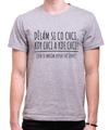 Tričko - Dělám si co chci...