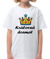 Dětské tričko - Královná dramat