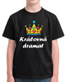 Dětské tričko - Královná dramat