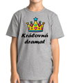 Dětské tričko - Královná dramat