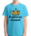 Dětské tričko - Královná dramat