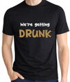 Pánská trička - I’m getting MARRIED a We’re getting DRUNK (cena/1ks)