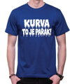 Tričko KURVA TO JE PAŘÁK! – vtipné letní tričko