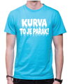 Tričko KURVA TO JE PAŘÁK! – vtipné letní tričko