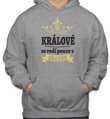 Pánská mikina - Králové se rodí pouze v ... (zvolte měsíc)