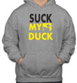 Mikina Suck my DUCK
