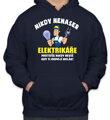 Mikina - Nikdy nenaser elektrikáře