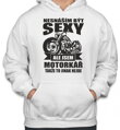 Motorkářska mikina - Nesnáším být sexy