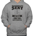 Pánská mikina - Nesnáším být sexy ale jsem (doplň svůj text)