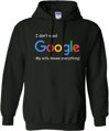 Mikina - I don`t need Google, my wife knows everything!