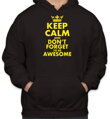 Mikina--KEEP CALM AND DON'T FORGET TO BE AWESOME