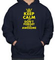 Mikina--KEEP CALM AND DON'T FORGET TO BE AWESOME