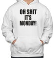 Mikina- OH SHIT IT'S MONDAY