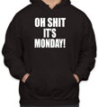 Mikina- OH SHIT IT'S MONDAY