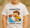 Dětské tričko - Nebrečím, vylévám emoce!