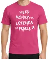 Tričko - Need money for letenka do prdele 