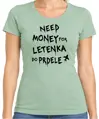 Tričko - Need money for letenka do prdele 