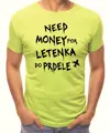 Tričko - Need money for letenka do prdele 