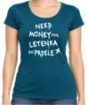 Tričko - Need money for letenka do prdele 