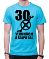 Narozeninové cyklo tričko - 30 v nohách a šlapu dál