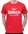 Tričko - Být ženich není prdel