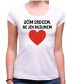 Tričko pro učitele - Učím srdcem...