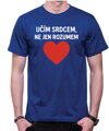 Tričko pro učitele - Učím srdcem...