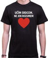 Tričko pro učitele - Učím srdcem...