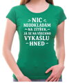 Vtipné tričko - Nic neodkládám na zítřek