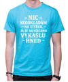Vtipné tričko - Nic neodkládám na zítřek