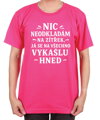 Vtipné tričko - Nic neodkládám na zítřek