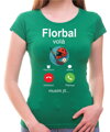 Tričko – Florbal volá, musím jít...