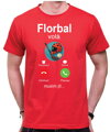 Tričko – Florbal volá, musím jít...