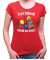 Tričko - Žiju zdravě, frčím na ovoci