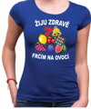 Tričko - Žiju zdravě, frčím na ovoci