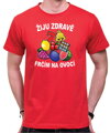 Tričko - Žiju zdravě, frčím na ovoci