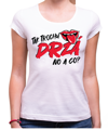 Dámské tričko - Tak trochu drzá, no a co?