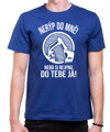 Tričko pro bagristy - Nerýp do mně!