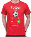 Tričko - Fotbal volá Phone
