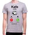 Tričko - Kafe volá mobile