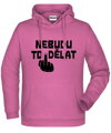 Mikina s kapucí - Nebudu to dělat!