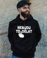 Mikina s kapucí - Nebudu to dělat!