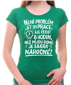Vtipné tričko -Není problém jít do práce!