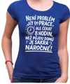 Vtipné tričko -Není problém jít do práce!