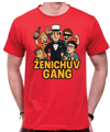 Trička Ženich / Ženichův gang