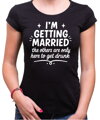 Tričko  – I'M GETTING MARRIED